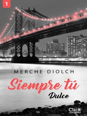 cover image of Siempre tú 1. Dulce